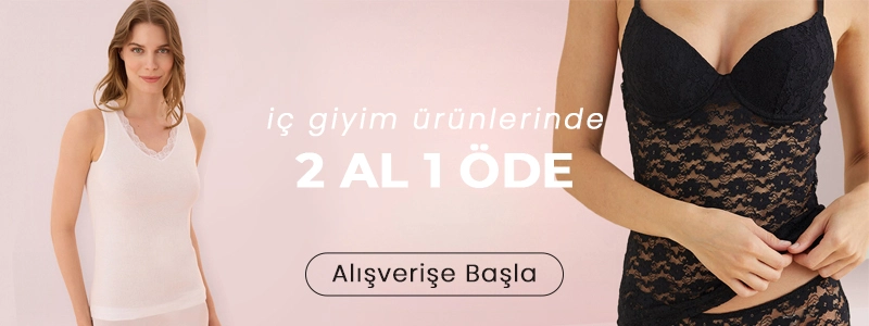 İç Giyim Ürünlerinde 2 Al 1 Öde